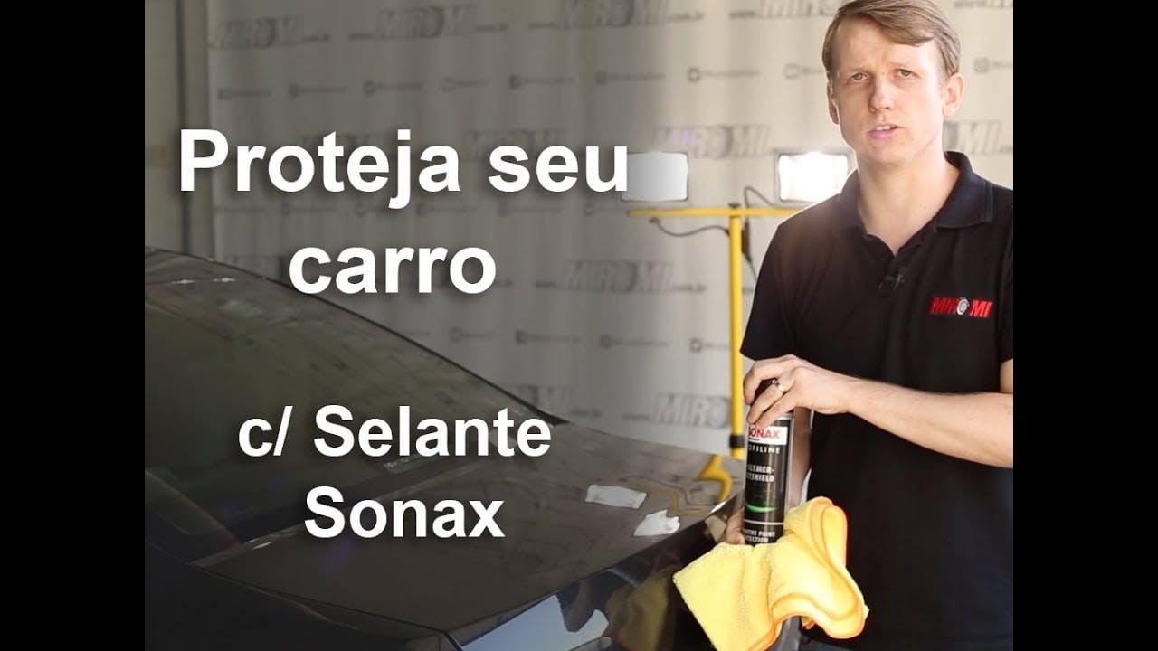 Selante Sonax dura 6 meses? Veja como aplicar certo