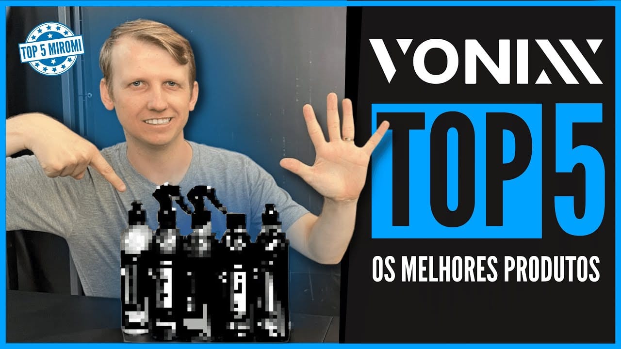 Top 5 Produtos Vonixx Recomendados pela Miromi